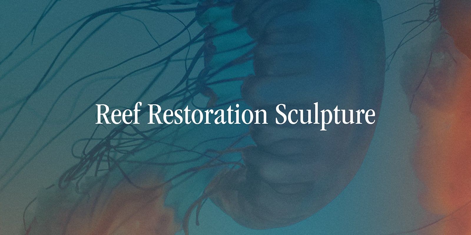 Reef Restoration Sculpture